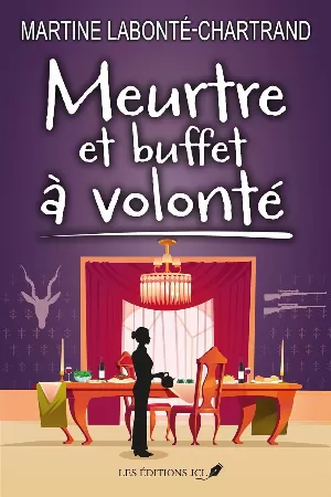 Martine Labonté-Chartrand – Meurtre et buffet à volonté